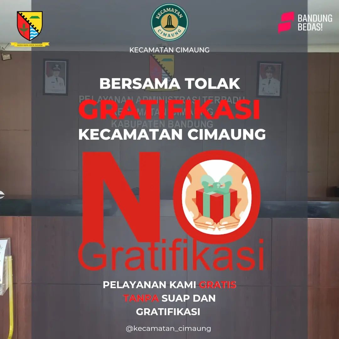bersama-tolak-gratifikasi-di-lingkungan-pemerintah-kecamatan-cimaung-semua-pelayanan-administrasi-gratis-tidak-dipungut-biaya-apapun