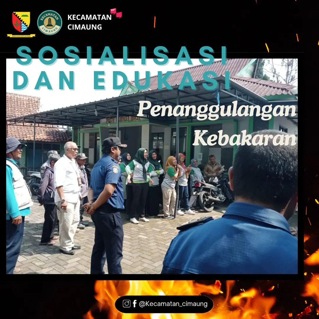 sosialisasi-dan-edukasi-dalam-pencegahan-dan-penanggulangan-kebakaran-di-desa-campakamulya