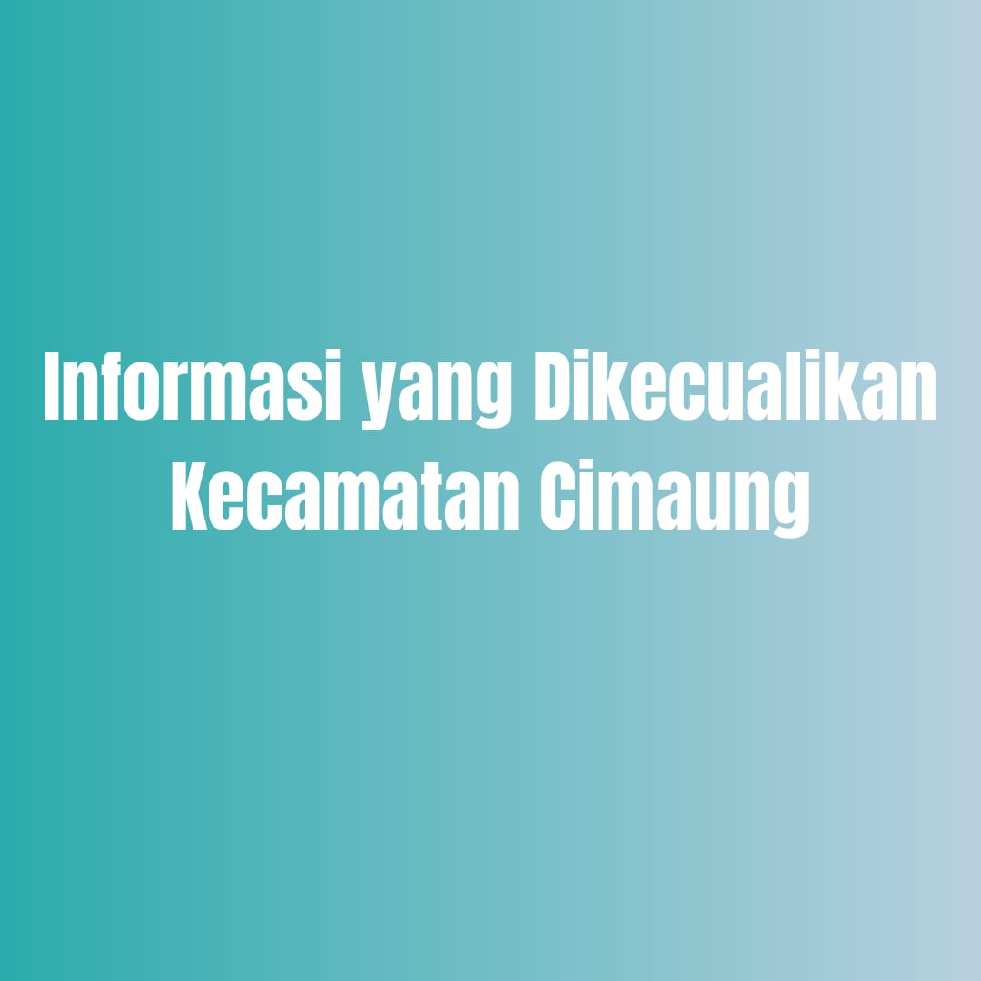 informasi-yang-dikecualikan-kecamatan-cimaung